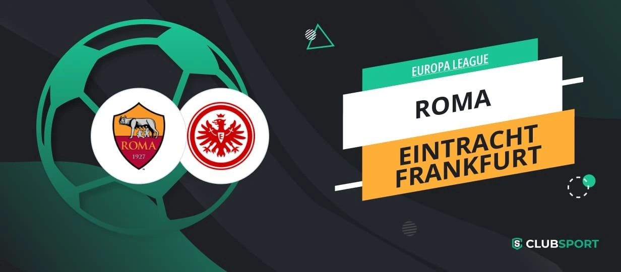 AS Rom vs. Eintracht Frankfurt